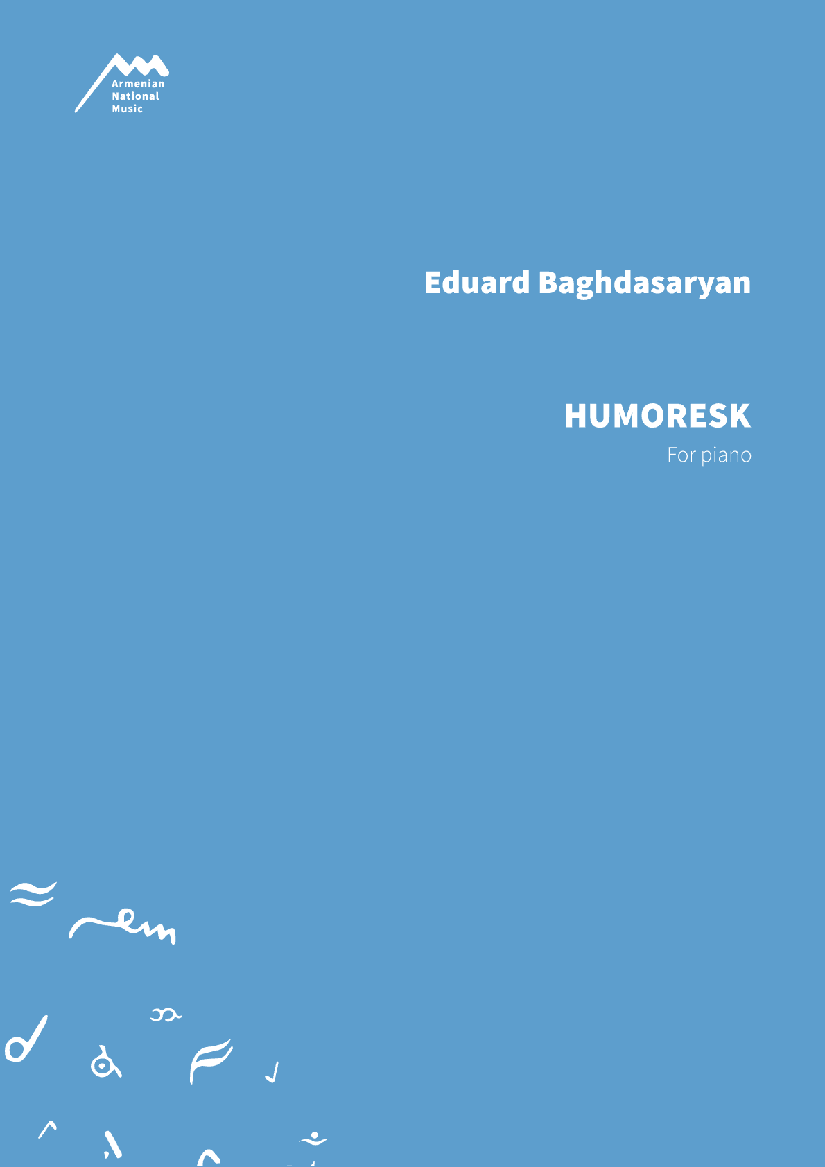 HUMORESK - For Piano — Eduard Baghdasaryan