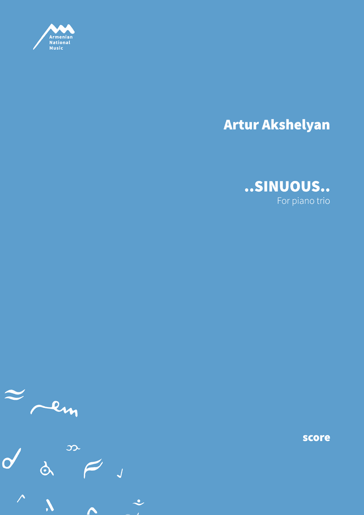 ..Sinuous.. - Դաշնամուրային եռյակի համար — Արթուր Աքշելյան