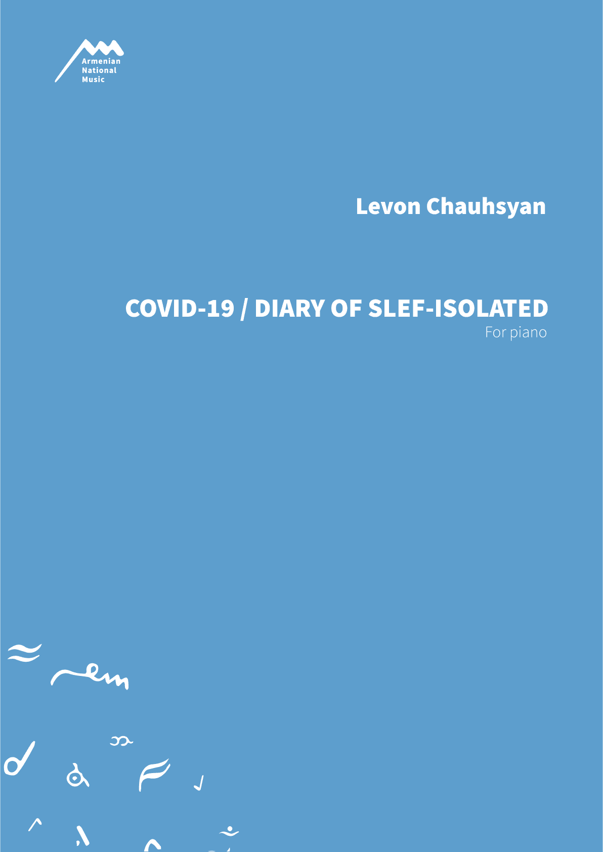 Covid-19 / Ինքնամեկւսացվածի օրագիր — Լևոն Չաուշյան