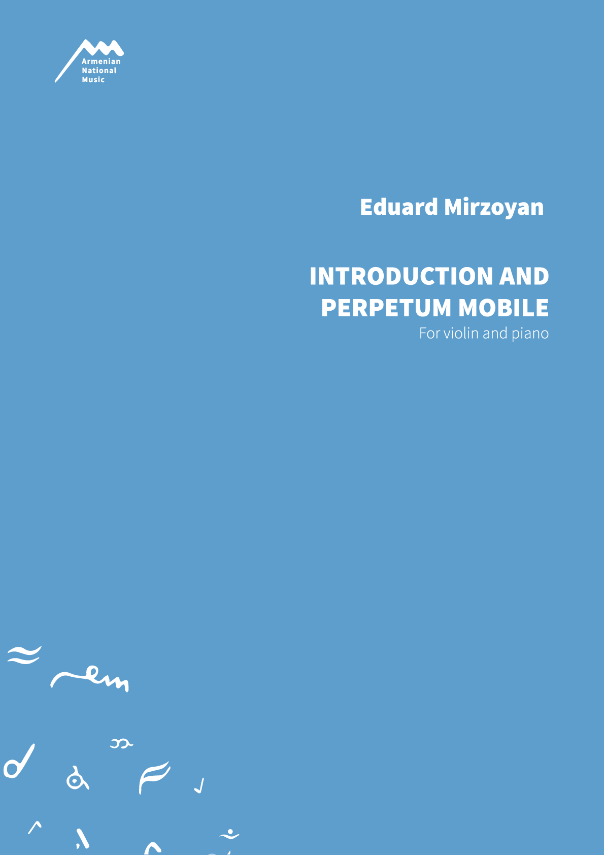 INTRODUCTION AND PERPETUM MOBILE - For Violin and Piano — Edward Mirzoyan