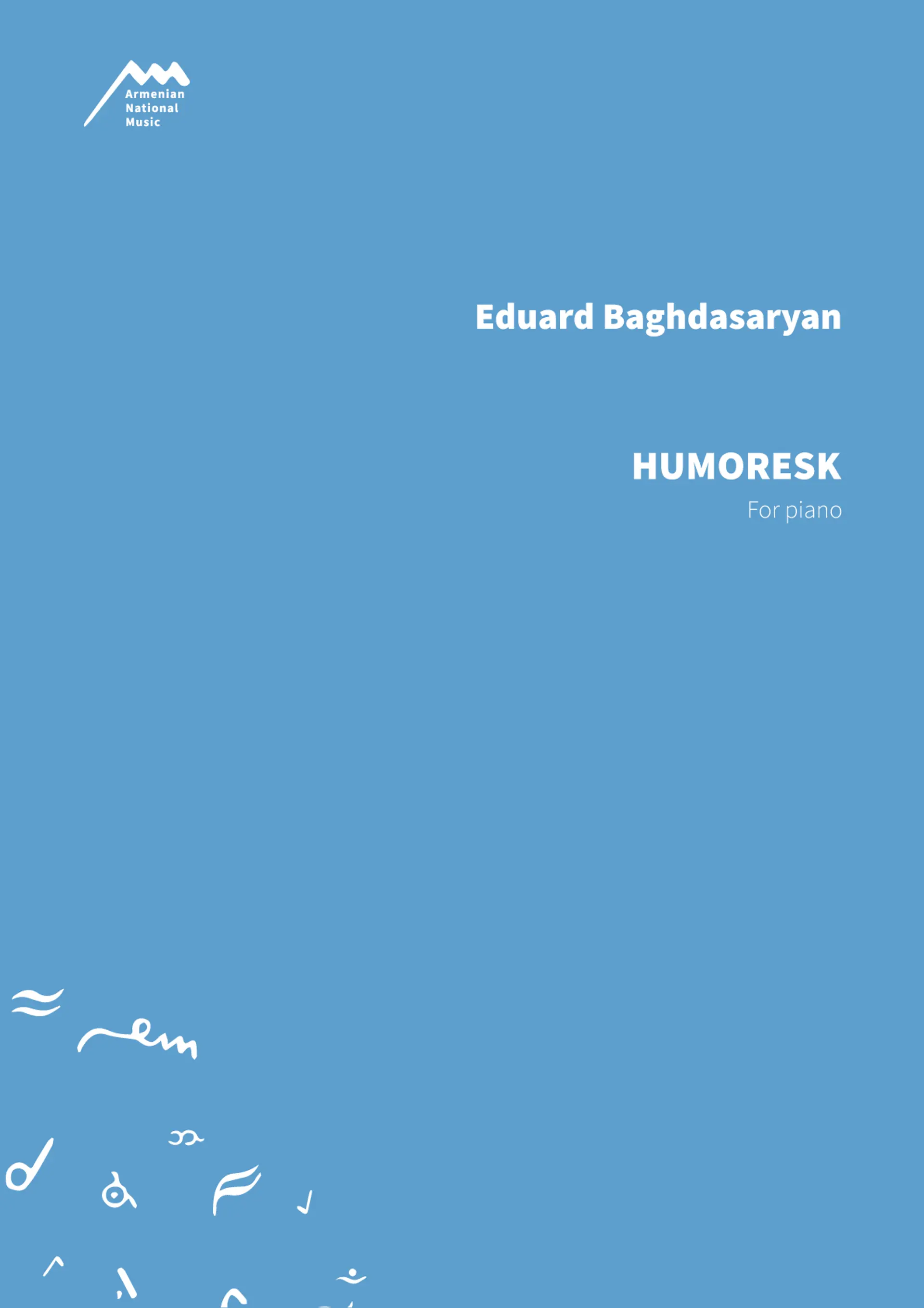 HUMORESK - For Piano — Eduard Baghdasaryan