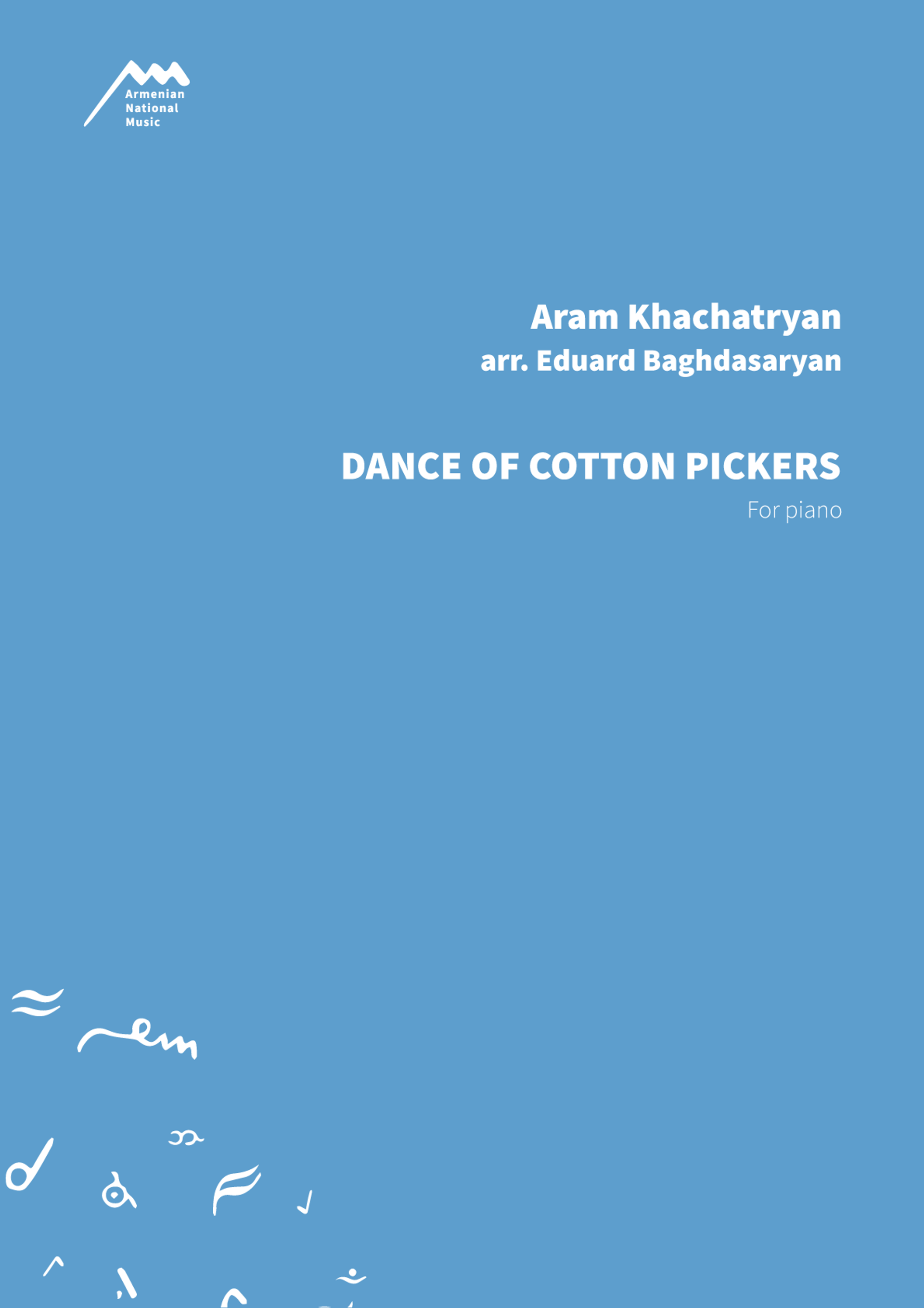 DANCE OF COTTON PICKERS — Aram Khachaturian, Eduard Baghdasaryan